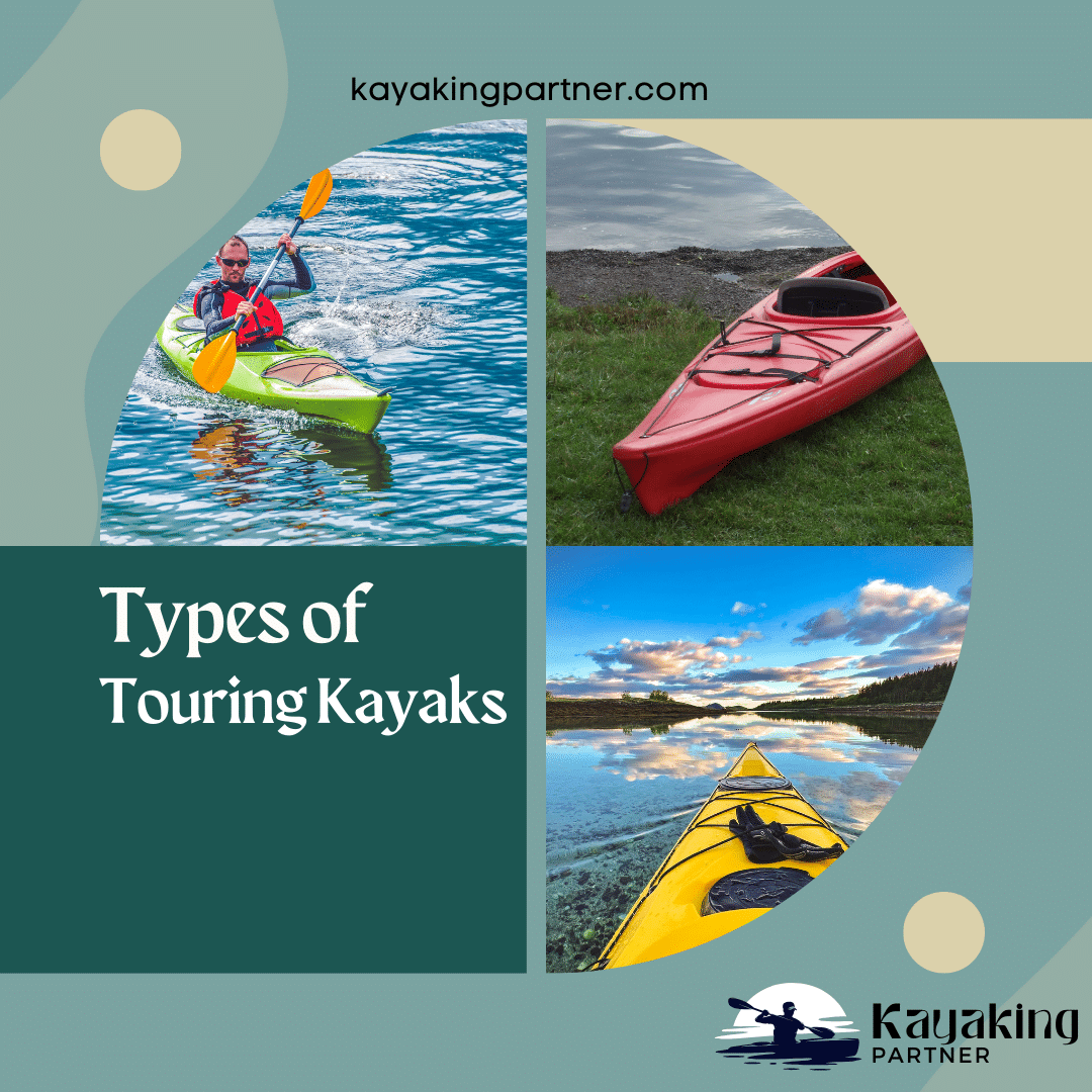 Types of Touring Kayaks